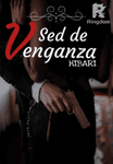Sed de Venganza *Omegaverse*