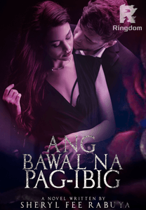 ANG BAWAL NA PAG-IBIG(COMPLETED)