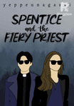 SPENTICE and the FIERY PRIEST