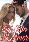Del Odio Al Amor