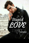 STUPID LOVE