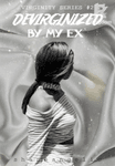 Devirginized by my Ex