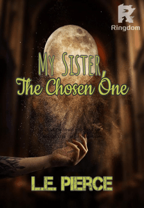 My Sister, The Chosen One