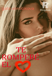 Te romperé el corazón