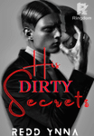 HIS DIRTY SECRETS