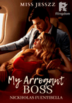My Arrogant Boss Nickholas Fuentibella.R-18+(TAGALOG)