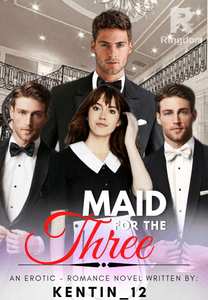 Maid For The Three ( R-18 • SPG ) ✓