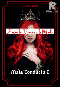 (18+) Entre lo Bueno y lo Malo - Mala Conducta 1