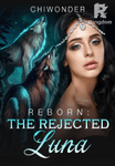 Reborn: The Rejected Luna