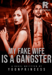 My Fake Wife is a Gangster