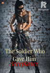The Soldier Who Gave Him Acceptance #4 The Soldier Series