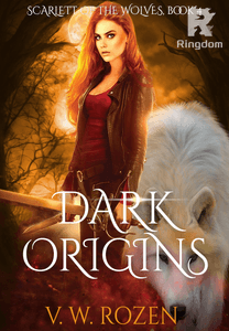 DARK ORIGINS (Scarlett of the wolves, Book 4)