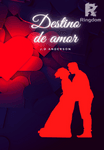 Destino de amor (Finalizada)