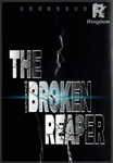 THE BROKEN REAPER