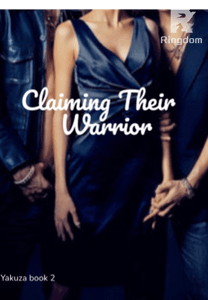 Claiming Their Warrior (Yakuza book 2)