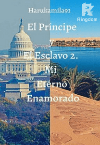 El Príncipe y El Esclavo 2. Mi Eterno Enamorado
