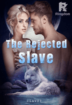 The Rejected Slave