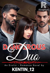 Dangerous Duo [COMPLETED]