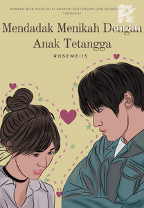 Mendadak Menikah Dengan Anak Tetangga