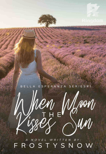 When Moon Kisses the Sun (Bella Esperanza #1)
