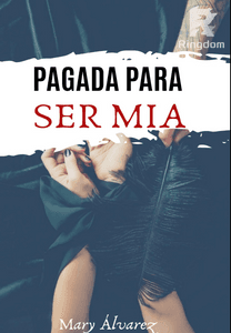 PAGADA PARA SER MÍA