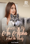 Taken In By An Alpha And His Family