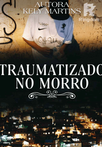 Traumatizado No Morro!
