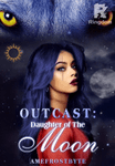 Outcast: Daughter of The Moon
