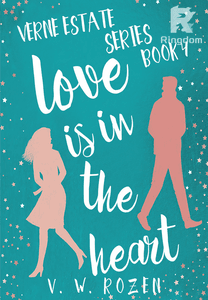 LOVE IS IN THE HEART: Verne Estate Series, Book 4
