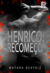 HENRICO: Recomeço