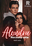 Alondra necesita volar...