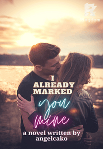 I Already Marked You Mine