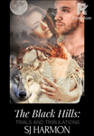 The Black Hills: Trials and Tribulations