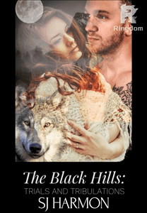 The Black Hills: Trials and Tribulations
