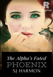 The Alpha’s Fated Phoenix