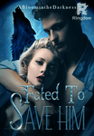 Fated To Save Him