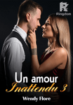 Un amour Inattendu 3
