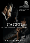 CAGED - A Dark Billionaire Captive Romance 