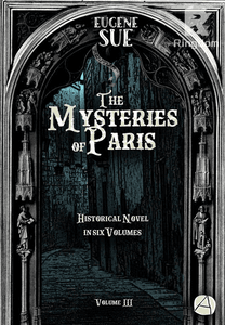 The Mysteries of Paris. Volume 3