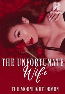 The Unfortunate Wife