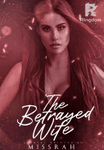 The Betrayed Wife