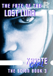 The Fate of the Lost Luna: The Scion Book 3