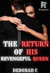 The Return of His Revengeful Queen 