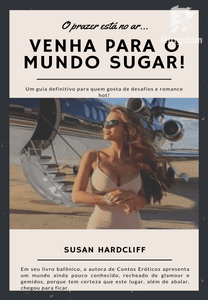 Venha para o mundo sugar!