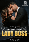 Engaged with the Lady Boss