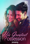 His Greatest Possession