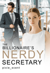 The Billionaire’s Nerdy Secretary (SPG)