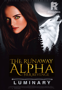 The runaway Alpha: her revenge