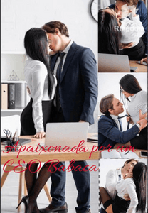 Apaixonada por um CEO Babaca