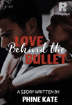 Love Behind the Bullet